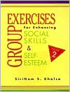 SiriNam S. Khalsa: Group Exercises for Enhancing Social Skills and Self-Esteem, Vol. 2