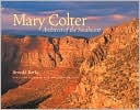 Arnold Berke: Mary Colter: Architect of the Southwest