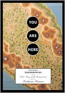 Katharine A. Harmon: You Are Here: Personal Geographies and Other Maps of the Imagination