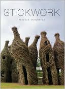 Patrick Dougherty: Stickwork