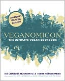 Book cover image of Veganomicon: The Ultimate Vegan Cookbook by Isa Chandra Moskowitz
