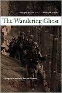 Book cover image of The Wandering Ghost (Sergeants Sueno and Bascom Series #5) by Martin Limon