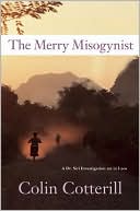 Book cover image of The Merry Misogynist (Dr. Siri Paiboun Series #6) by Colin Cotterill
