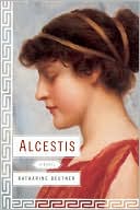 Book cover image of Alcestis by Katharine Beutner