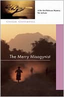Colin Cotterill: The Merry Misogynist (Dr. Siri Paiboun Series #6)