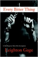 Leighton Gage: Every Bitter Thing: A Chief Inspector Mario Silva Investigation Set in Brazil