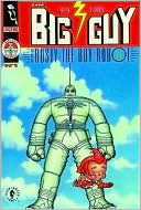 Geof Darrow: The Big Guy and Rusty the Boy Robot