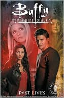 Book cover image of Buffy the Vampire Slayer: Past Lives by Christopher Golden