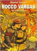 Daniel Torres: Rocco Vargas: The Dark Forest