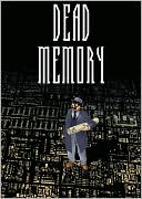 Book cover image of Dead Memory by Marc-Antoine Mathieu
