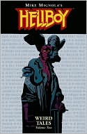Book cover image of Hellboy: Weird Tales, Volume 2 by John Cassaday