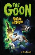 Book cover image of The Goon, Volume 1: Nothin' but Misery by Eric Powell