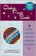 Brenda Davies: Chakra Power Beads: Tapping the Power of Energy Stones to Unlock Your Inner Potential