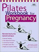 Michael King: Pilates Workbook for Pregnancy: Illustrated Step-By-Step Matwork Techniques