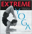 Book cover image of Extreme Yoga: Challenging Poses for a Cutting-Edge Practice by Jessie Chapman