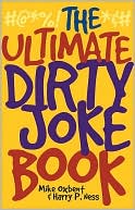 Book cover image of The Ultimate Dirty Joke Book by Mike Oxbent