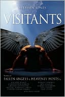 Book cover image of Visitants: Stories of Fallen Angels and Heavenly Hosts by Stephen Jones