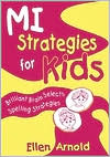 Book cover image of Brilliant Brain Selects Spelling Strategies (MI Strategies for Kids) by Ellen Arnold