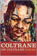 Book cover image of Coltrane on Coltrane: The John Coltrane Interviews by Chris DeVito