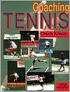 Book cover image of Coaching Tennis by Chuck Kriese