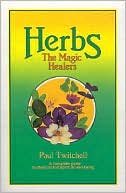Book cover image of Herbs: The Magic Healers by Paul Twitchell