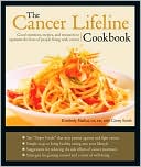 Book cover image of Cancer Lifeline Cookbook by Kimberly Mathai