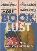Nancy Pearl: More Book Lust: 1,000 New Reading Recommendations for Every Mood, Moment, and Reason