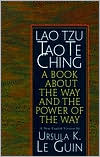 Book cover image of Tao Te Ching: A Book About the Way and the Power of the Way by Ursula K. Le Guin