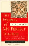 Patrul Rinpoche: The Words of My Perfect Teacher (Sacred Literature Series)