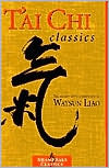 Waysun Liao: T'ai Chi Classics