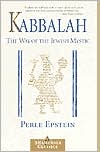 Book cover image of Kabbalah: The Way of the Jewish Mystic by Perle Epstein