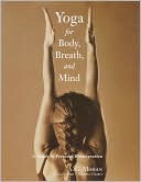 Book cover image of Yoga for Body, Breath, and Mind: A Guide to Personal Reintegration by A.G. Mohan