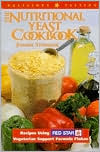 Joanne Stepaniak: Nutritional Yeast Cookbook: Recipes Using Red Star Vegetarian Support Formula