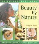 Book cover image of Beauty by Nature by Brigitte Mars
