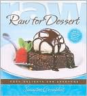 Jennifer Cornbleet: Raw for Dessert: Easy Delights for Everyone