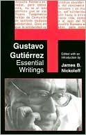 Book cover image of Gustavo Gutierrez: Essential Writings by Gustavo Gutierrez