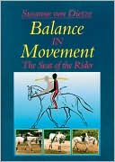 Susanne von Dietze: Balance in Movement: The Seat of the Rider