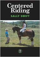 Book cover image of Centered Riding, Vol. 2 by Sally Swift