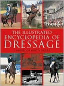 Martin Diggle: The Illustrated Encyclopedia of Dressage