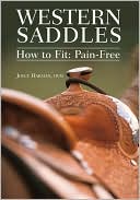 Book cover image of Western Saddles: How to Fit: Pain-Free by Joyce Harman
