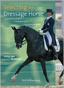 Dirk Willem Rosie: Selecting the Dressage Horse
