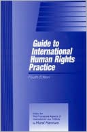 Hurst Hannum: Guide to International Human Rights Practice