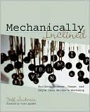 Book cover image of Mechanically Inclined: Building Grammar, Usage, and Style into Writer's Workshop by Jeff Anderson