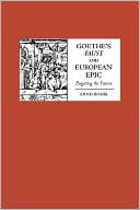 Book cover image of Goethe's Faust And European Epic by Arnd Bohm