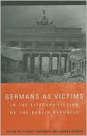 Stuart Taberner: Germans as Victims in the Literary Fiction of the Berlin Republic