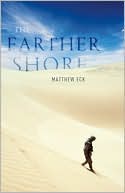 Book cover image of Farther Shore by Matthew Eck