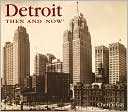 Cheri Gray: Detroit Then and Now