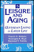 Francis A. McGuire: Leisure and Aging: Ulyssean Living in Later Life