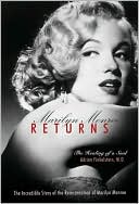 Adrian Finkelstein: Marilyn Monroe Returns: The Healing of a Soul