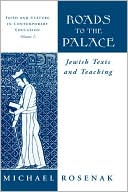 Book cover image of Roads To The Palace, Vol. 1 by M Rosenak